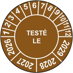 Pastille calendrier Ø15 à 50mm - TESTÉ LE - Fond Marron - Années 2026 à 2029
